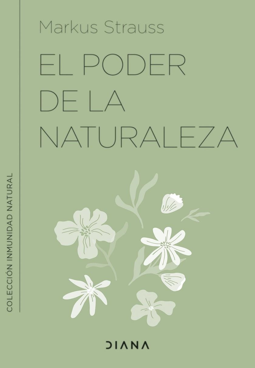 EL PODER DE LA NATURALEZA | 9788411190237 | DR. MARKUS STRAUSS