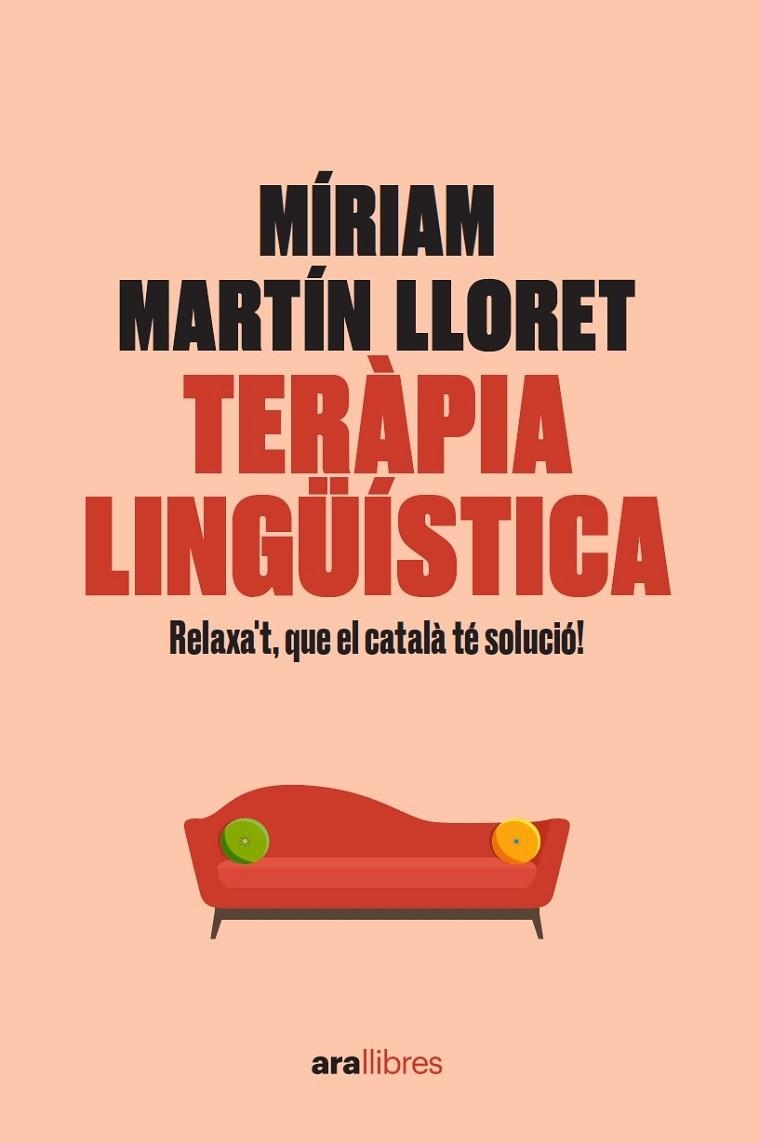 TERÀPIA LINGÜÍSTICA RELAXA'T QUE EL CATALÀ TÉ SOLUCIÓ! | 9788418928581 | MIRIAM MARTÍN I LLORET