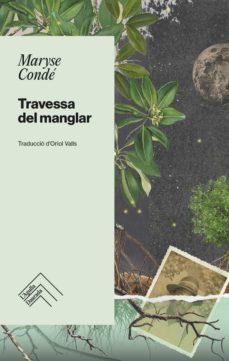 TRAVESSA DEL MANGLAR | 9788419515001 | MARYSE CONDE