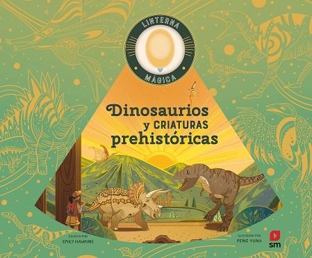 DINOSAURIOS Y CRIATURAS PREHISTORICAS | 9788413924373 | EMILY HAWKINS