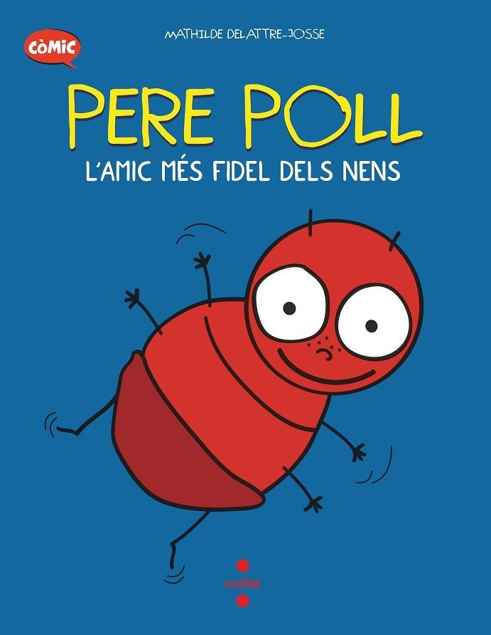 PERE POLL L'AMIC MES FIDEL DELS NENS | 9788466153676 | MATHILDE DELATTRE-JOSSE