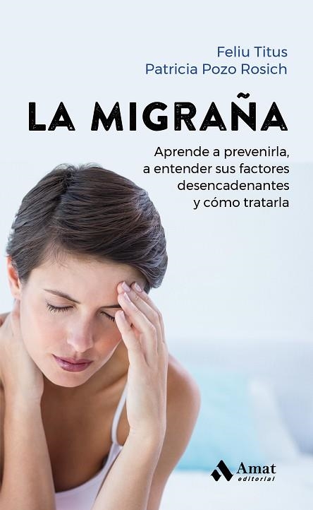 LA MIGRAÑA | 9788419341259 | FELIU TITUS & PATRICIA POZO ROSICH