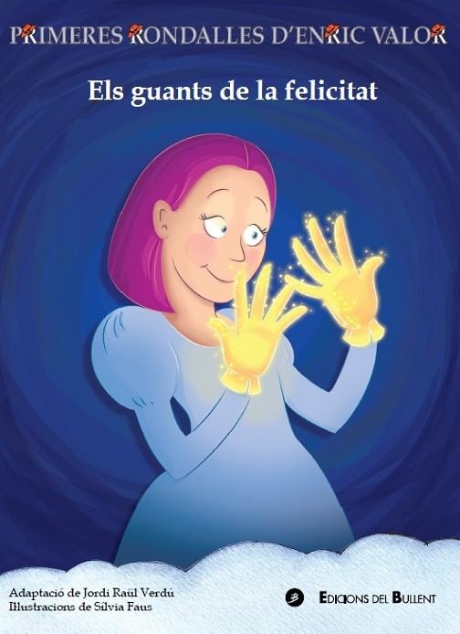 ELS GUANTS DE LA FELICITAT | 9788499042411 | JORDI RAUL VERDU & SILVIA FAUS