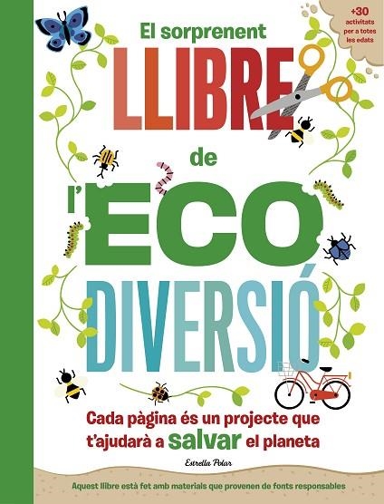 El sorprenent llibre de l'ecodiversió | 9788413892344 | Penny Arlon & Susan Hayes