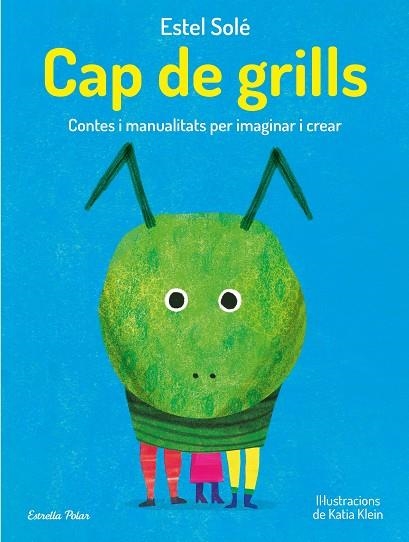 Cap de grills | 9788413893389 | Estel Solé & Katia Klein