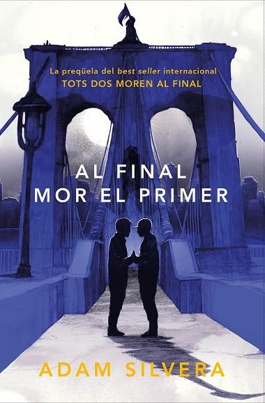 Al final mor el primer | 9788419150318 | Adam Silvera