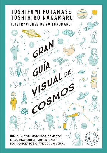 Gran guía visual del cosmos | 9788419172396 | Toshifumi Futamase & Toshihiro Nakamaru