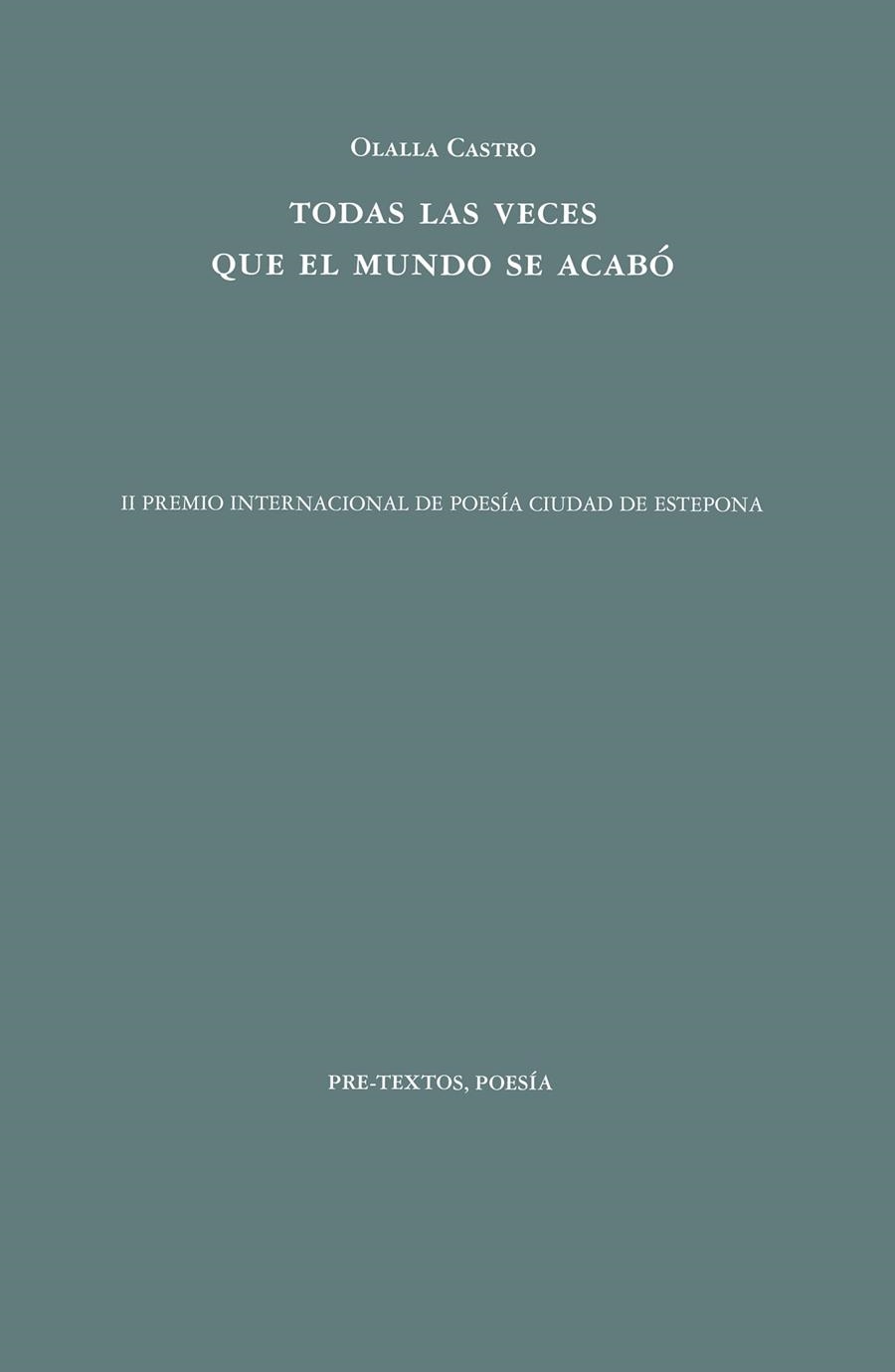 Todas las veces que el mundo se acabó | 9788418935718 | Olalla Castro