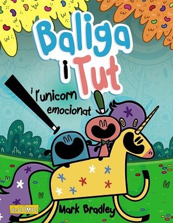 BALIGA I TUT I L'UNICORN EMOCIONAT | 9788448955922 | MARK BRADLEY