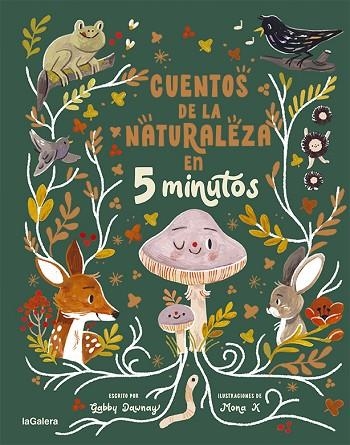 Cuentos de la naturaleza en 5 minutos | 9788424672980 | Gabby Dawnay & Mona K