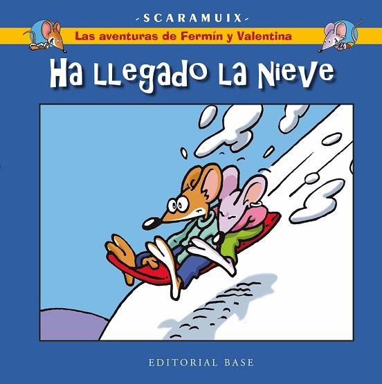 LAS AVENTURAS DE FERMíN Y VALENTINA 04 HA LLEGADO LA NIEVE | 9788418715501 | SCARAMUIX