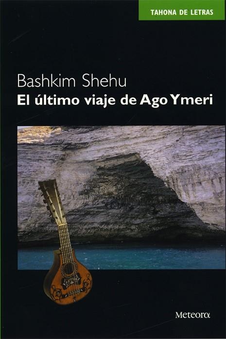 EL ULTIMO VIAJE DE AGO YMERI | 9788495623102 | SHEHU, BASHKIM