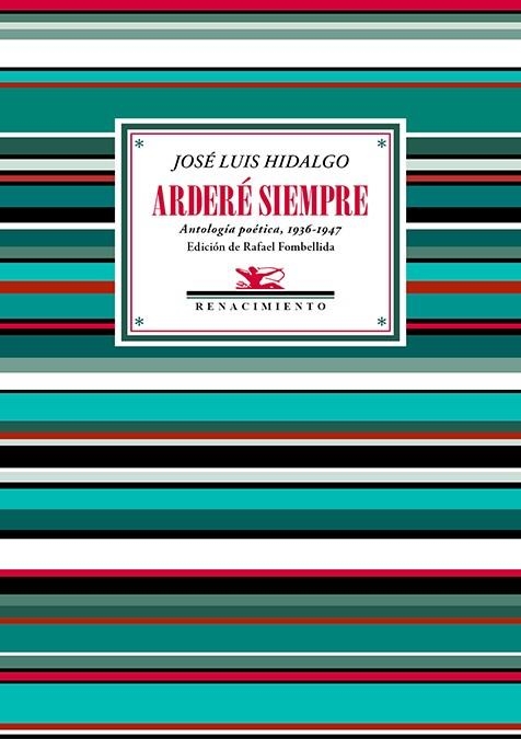 Arderé siempre | 9788419231659 | JOSE LUIS HIDALGO