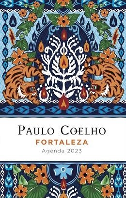 FORTALEZA AGENDA PAULO COELHO 2023 | 9788408256854 | PAULO COELHO