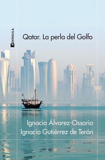 Qatar La perla del Golfo | 9788411001106 | Ignacio Álvarez-Ossorio & Ignacio Gutiérrez de Terán