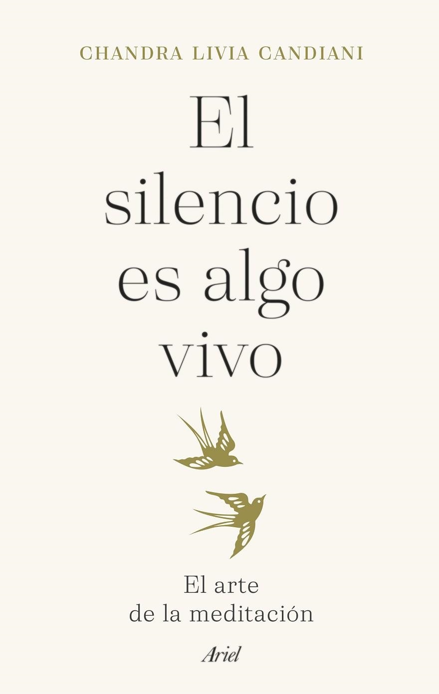 El silencio es algo vivo | 9788434435766 | Chandra Livia