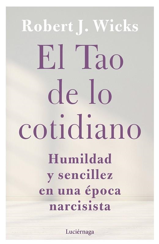 El Tao de lo cotidiano | 9788419164247 | Robert J. Wicks