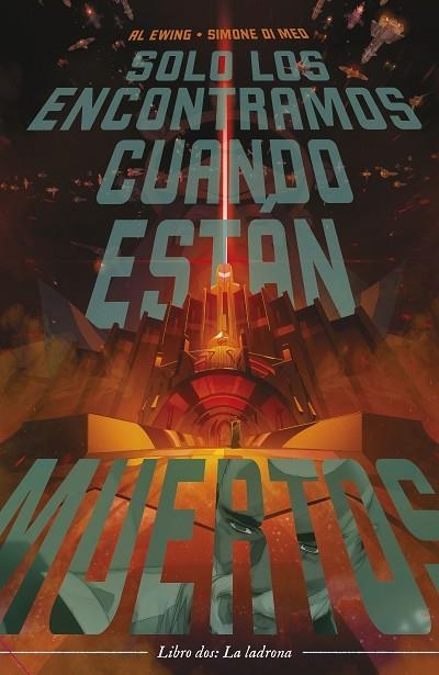 Solo los encontramos cuando están muertos 02 | 9788411120388 | Al Ewing & Simone Di Meo