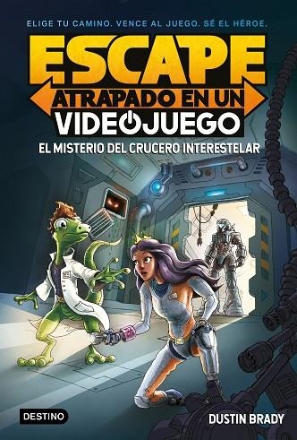 Escape Atrapado en un videojuego El misterio del crucero interestelar | 9788408260387 | Dustin Brady