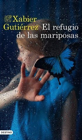 El refugio de las mariposas | 9788423362219 | Xabier Gutiérrez