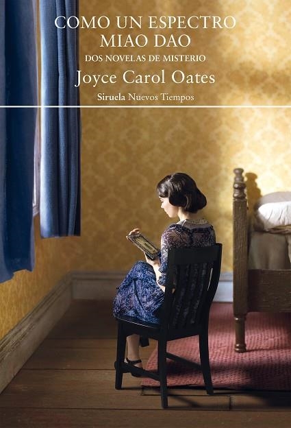 COMO UN ESPECTRO & MIAO DAO | 9788419419071 | JOYCE CAROL OATES