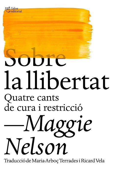 SOBRE LA LLIBERTAT | 9788412572438 | MAGGIE NELSON