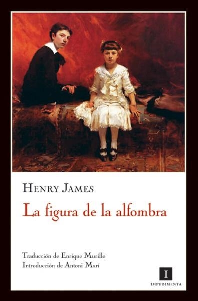 LA FIGURA DE LA ALFOMBRA | 9788493655082 | HENRY JAMES