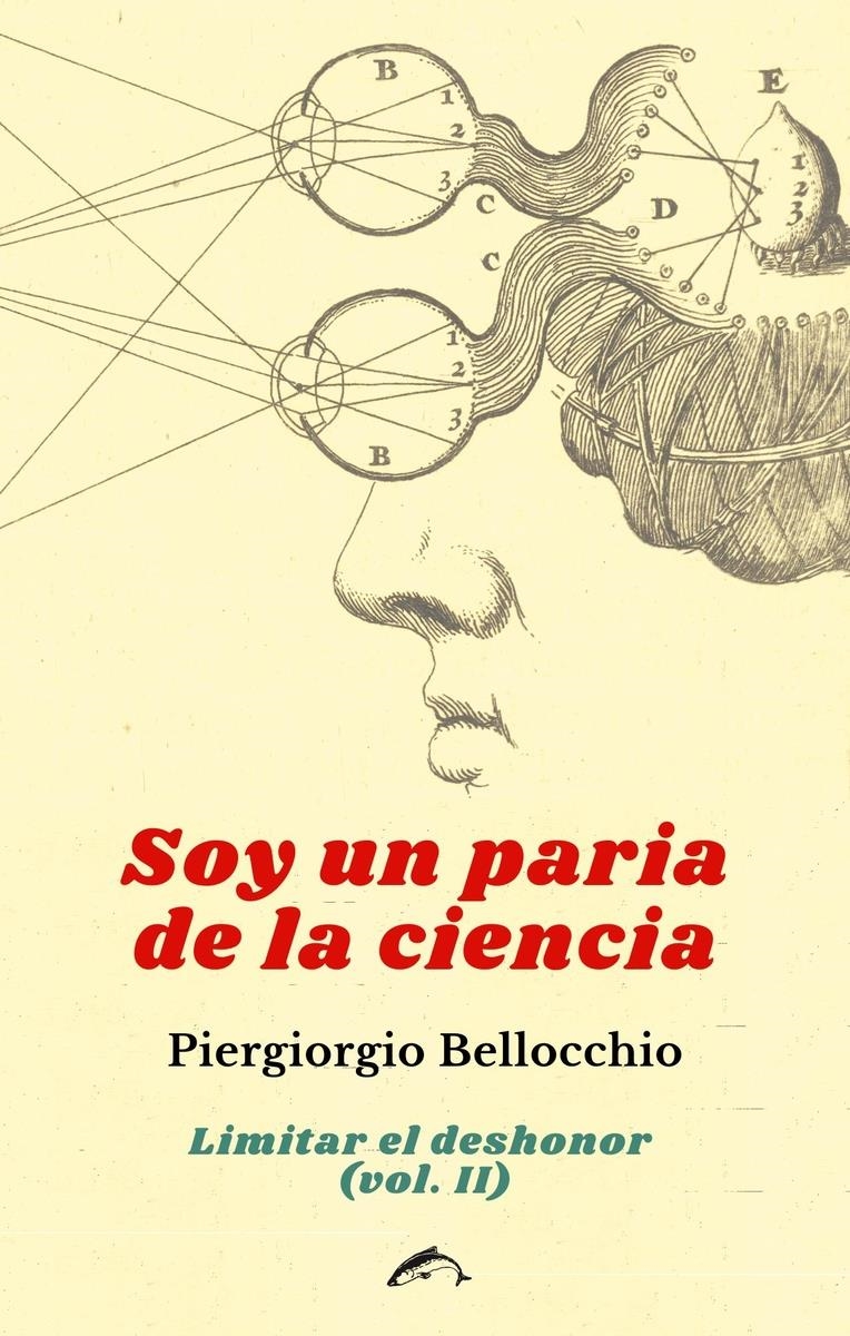 Soy un paria de la ciencia | 9788412538625 | PIERGIORGIO BELLOCCHIO