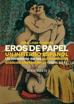 Eros de papel Un infierno español | 9788419231703 | JEAN-LOUIS GUEREÑA