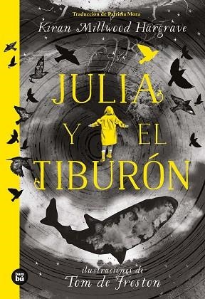 JULIA Y EL TIBURÓN | 9788483438220 | KIRAN MILWOOD HARGRAVE & TOM DE FRESTON