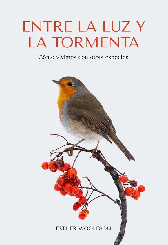 Entre la luz y la tormenta | 9788412566338 | Esther Woolfson