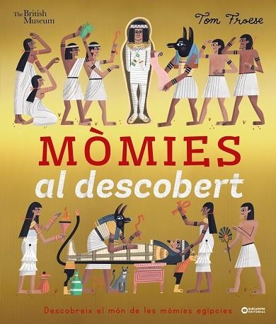 MÒMIES AL DESCOBERT | 9788448955748 | THE BRITISH MUSEUM & TOM FROESE