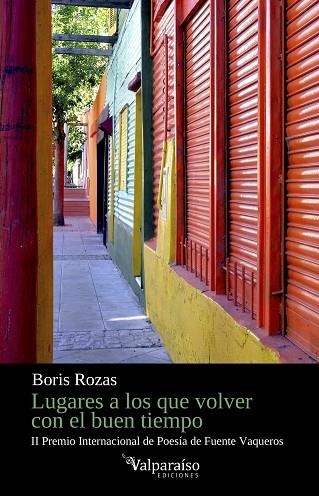 LUGARES A LOS QUE VOLVER CON EL BUEN TIEMPO | 9788419347206 | BORIS ROZAS