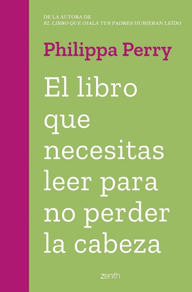 El libro que necesitas leer para no perder la cabeza | 9788408263845 | Philippa Perry