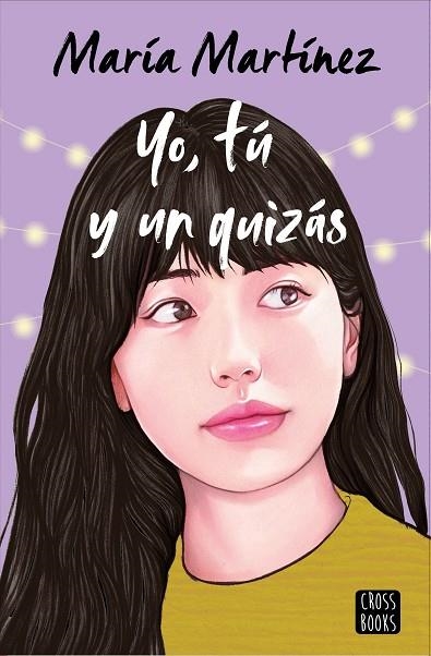 Yo tú y un quizás | 9788408260059 | María Martínez