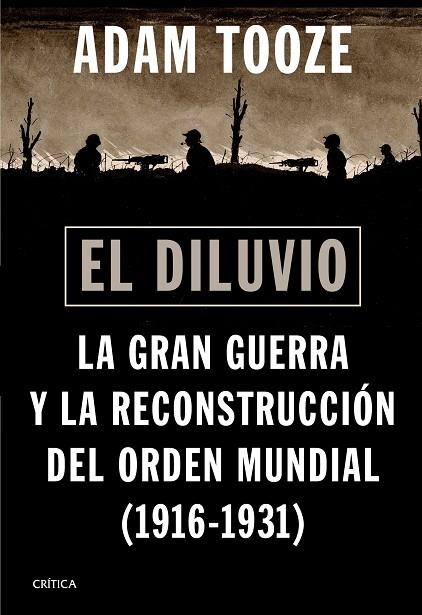 El diluvio | 9788491994640 | Adam Tooze