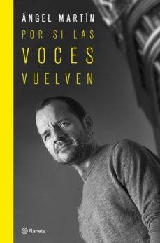 Por si las voces vuelven | 9788408265689 | Ángel Martín