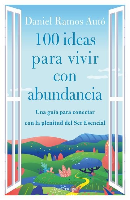 100 ideas para vivir con abundancia | 9788419164285 | Daniel Ramos Autó