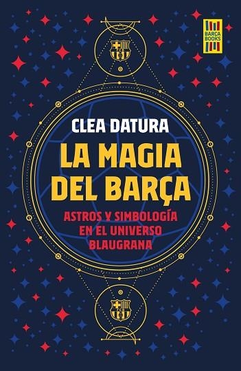 La magia del Barça | 9788419164261 | Clea Datura