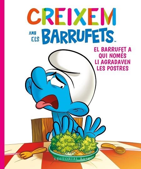 CREIXEM AMB ELS BARRUFETS 03 EL BARRUFET A QUI NOMES LI AGRADAVEN LES POSTRES | 9788419007247 | CULLIFORD, THIERRY/CULLIFORD, FALZAR