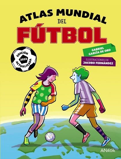 ATLAS MUNDIAL DEL FÚTBOL | 9788414318737 | GABRIEL GARCÍA DE ORO