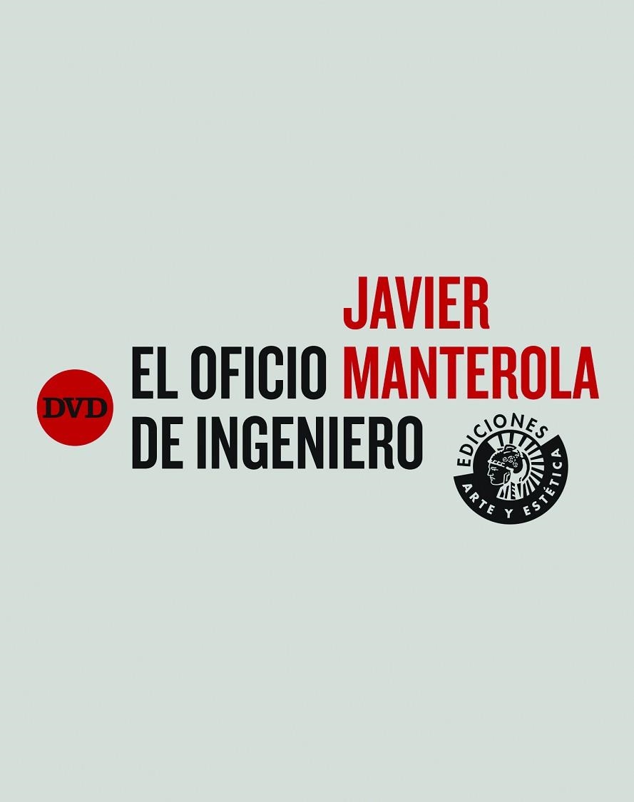 JAVIER MANTEROLA EL OFICIO DE INGENIERO | 9788494461545 | JAVIER MANTEROLA ARMISÉN