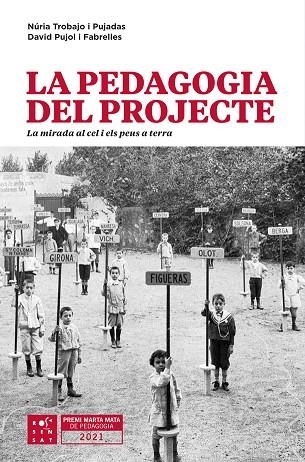 LA PEDAGOGIA DEL PROJECTE | 9788412279658 | NURIA TROBAJO PUJADAS & DAVID PUJOL FABRELLES