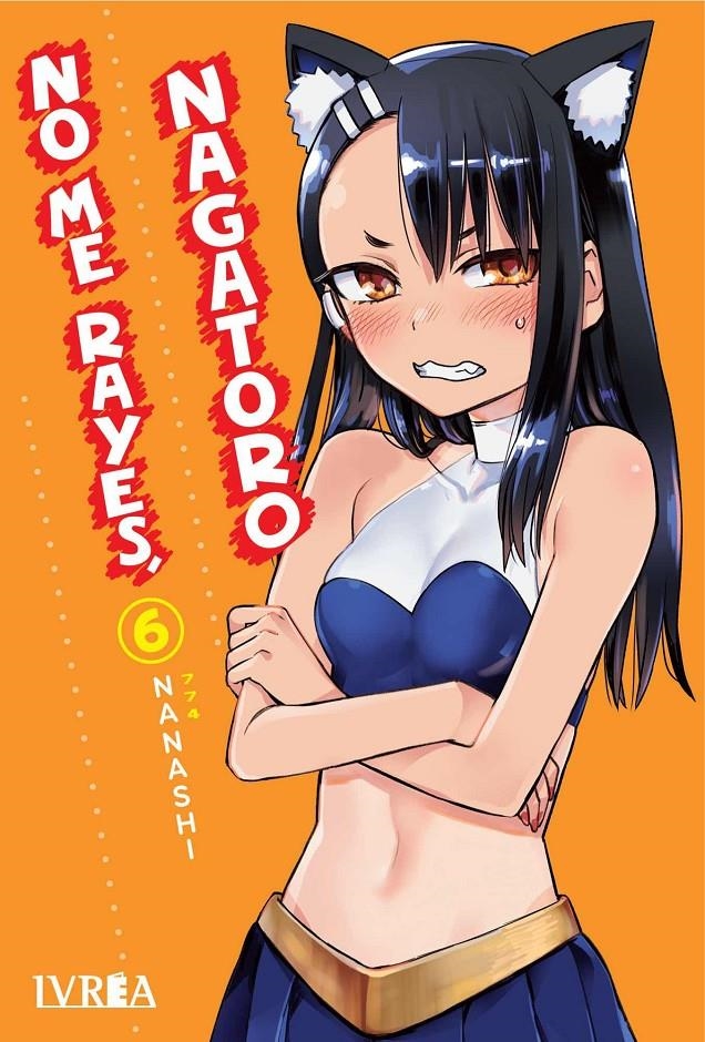 NO ME RAYES NAGATORO 06 | 9788419531124 | NANASHI