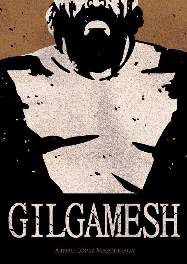 GILGAMESH 01 | 9788412413182 | ARNAU LÓPEZ MAZORRIAGA