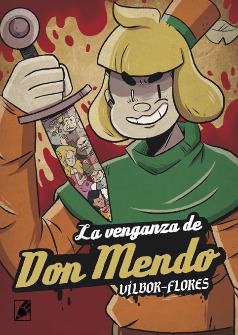 LA VENGANZA DE DON MENDO | 9788412484533 | RICARDO VILBOR & EL FLORES