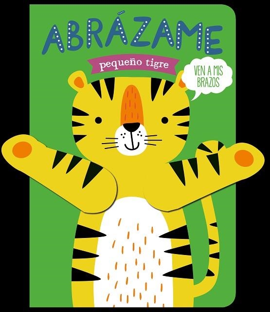 ABRÁZAME PEQUEÑO TIGRE | 9788412506044 | ESTHER DE BEER