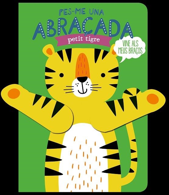 FES-ME UNA ABRAÇADA PETIT TIGRE | 9788412506051 | ESTHER DE BEER