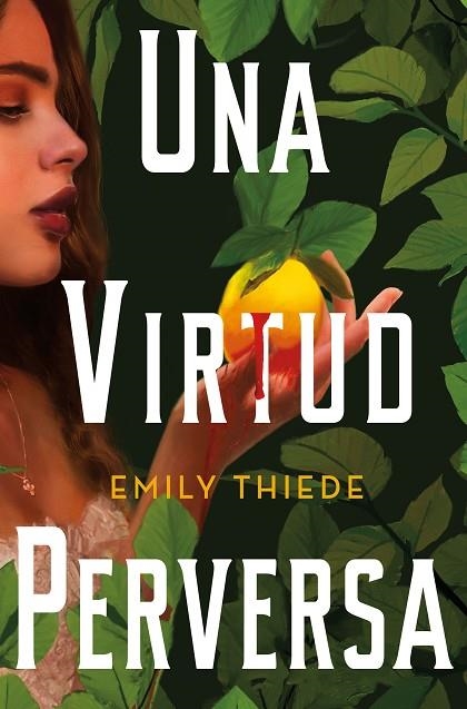 Una virtud perversa | 9788419266156 | EMILY THIEDE