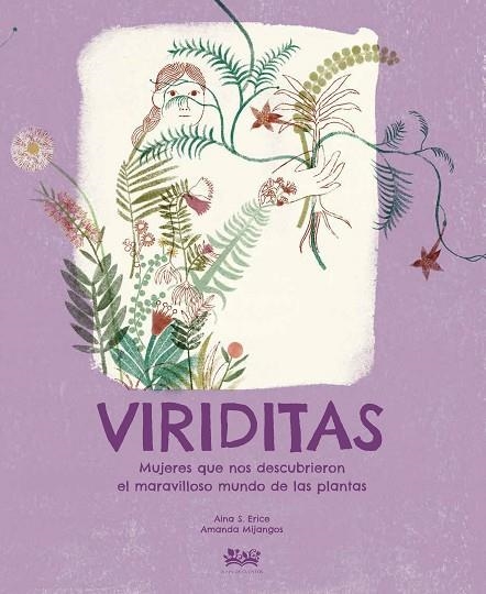 Viriditas | 9788412490886 | AMANDA MIJANGOS & AINA S. ERICE